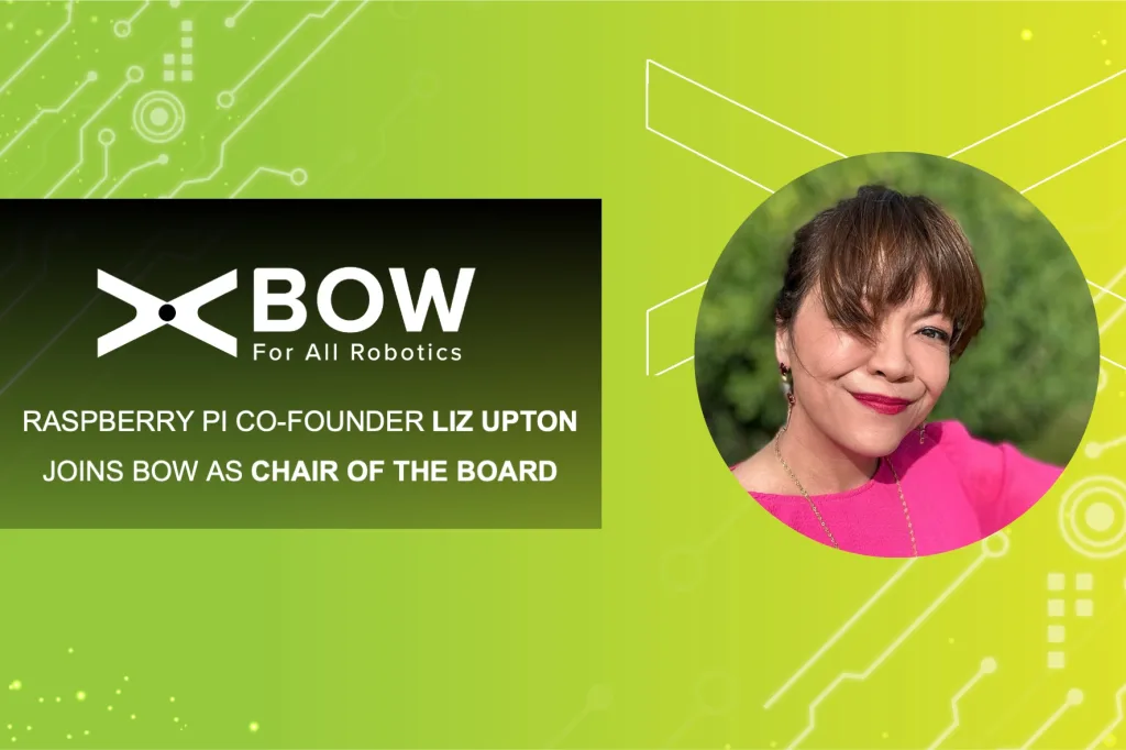 Co-Founder of Raspberry Pi, Liz Upton, joins Robotics Software Company, BOW, as Chair of the Board 